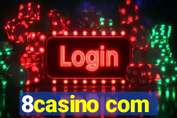 8casino com